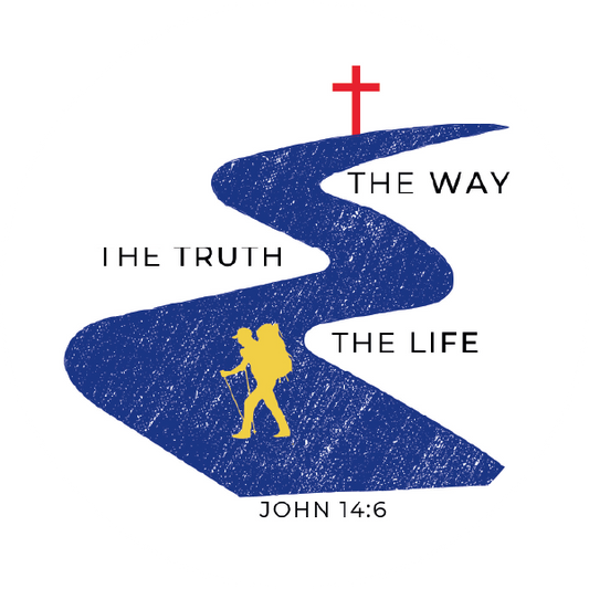 The Way. The Truth. The Life.